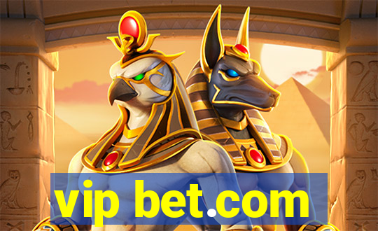 vip bet.com